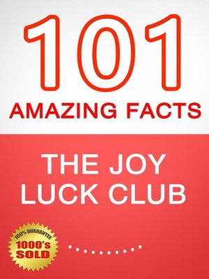 cover image of The Joy Luck Club--101 Amazing Facts You Didn't Know